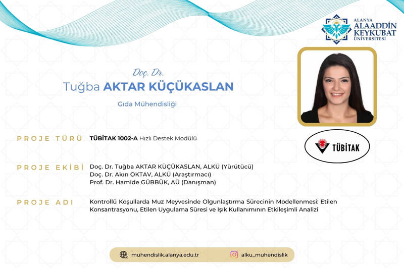 Fakültemizden TÜBİTAK 1002A Proje Başarısı – Doç. Dr. Tuğba Aktar Küçükaslan