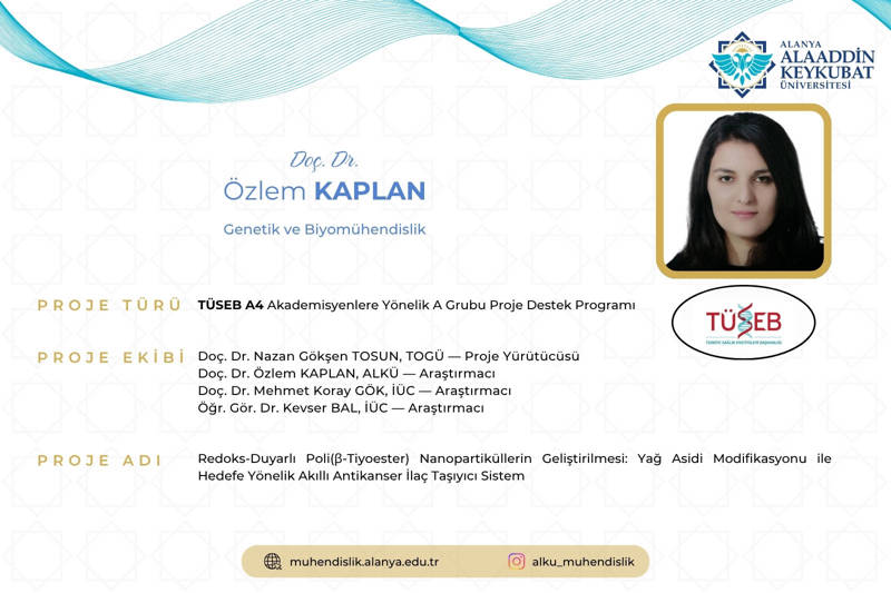 Fakültemizden TÜSEB A4 Proje Başarısı 1 - Doç. Dr. Özlem Kaplan