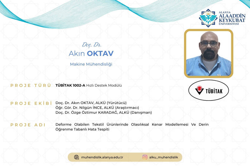 Fakültemizden TÜBİTAK 1002-A Proje Başarısı – Doç. Dr. Akın OKTAV