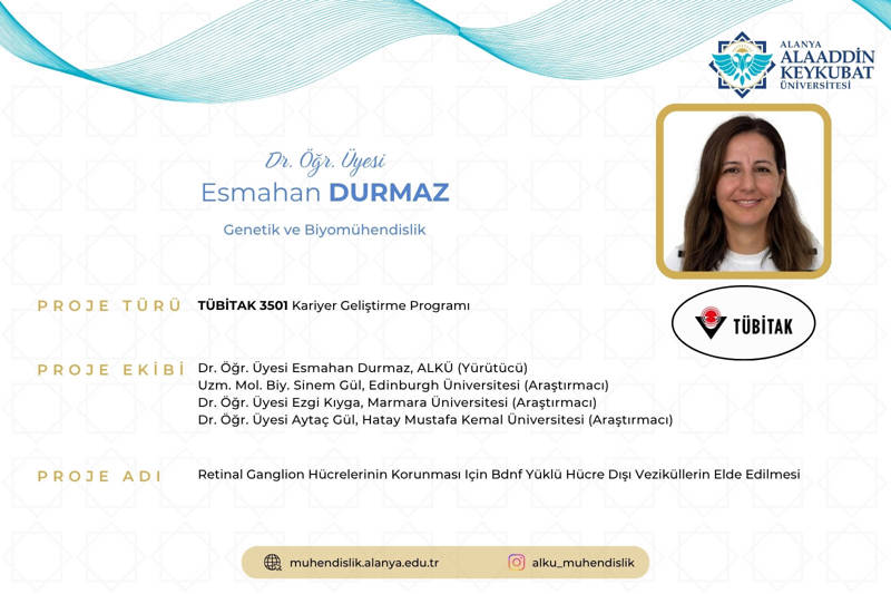 Fakültemizden TÜBİTAK 3501 Proje Başarısı - Dr. Öğr. Üyesi Esmahan DURMAZ